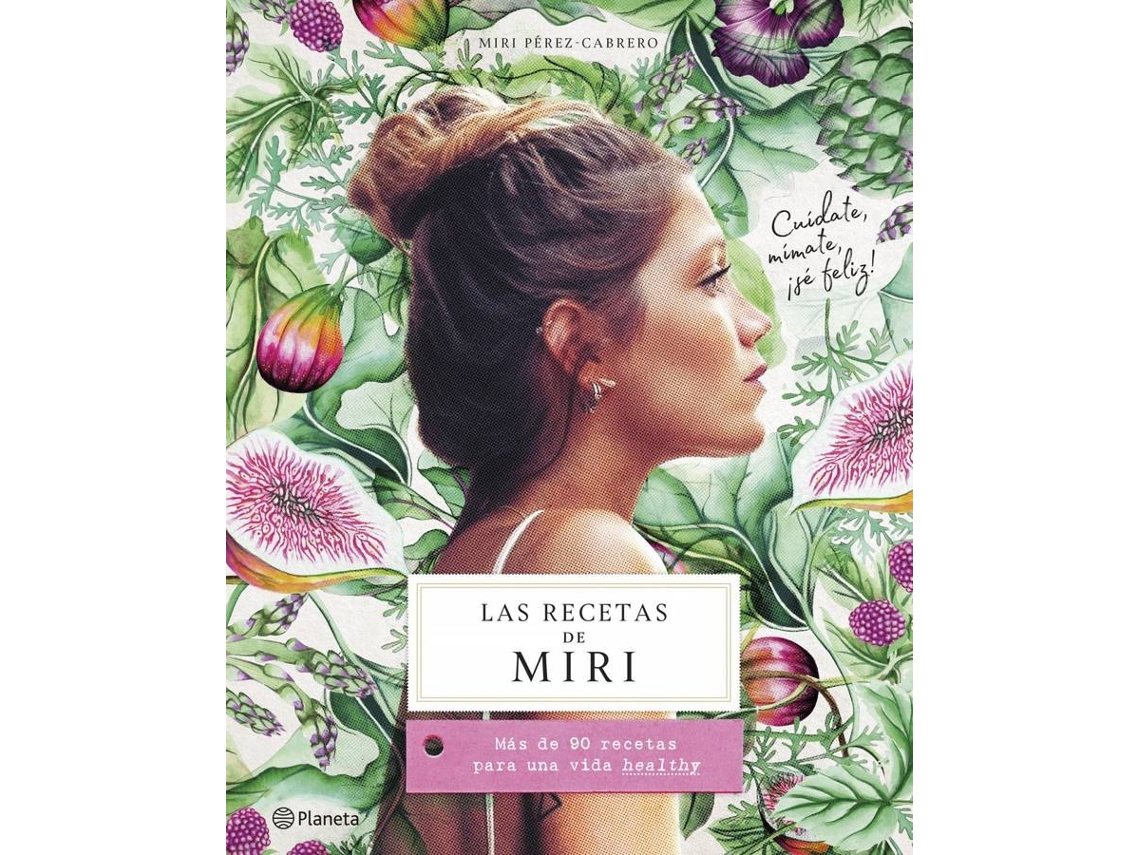 Libro Las Recetas De Miri de Miri Pérez-Cabrero (Español)