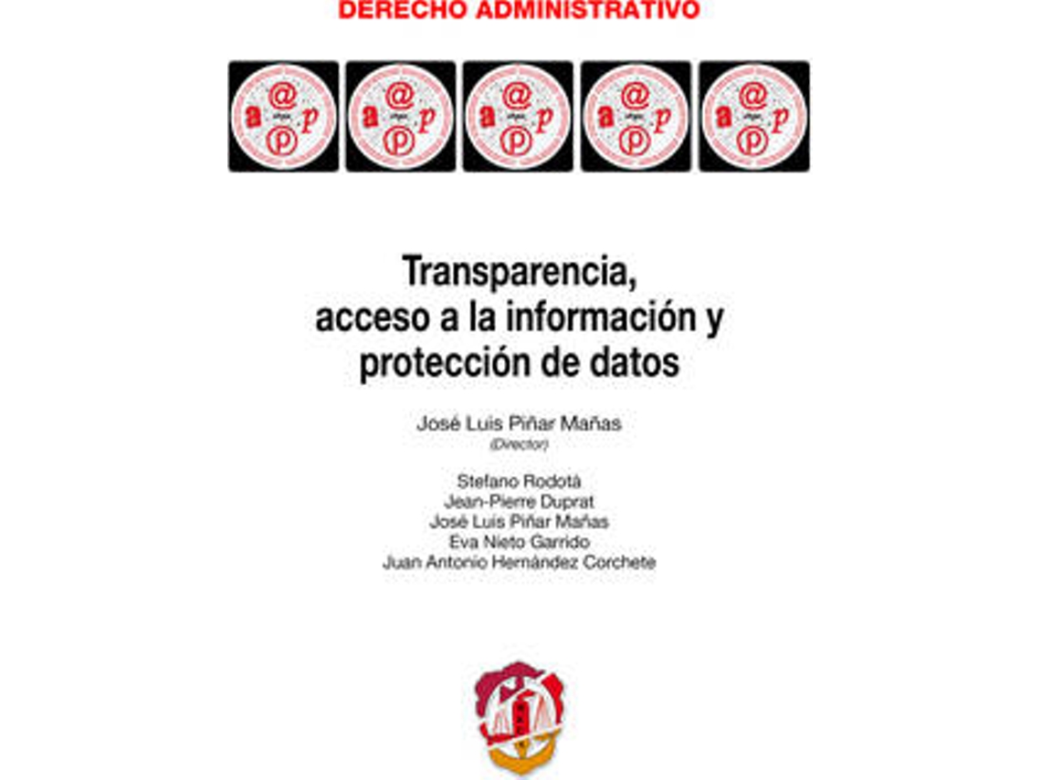 Libro Transparencia, Acceso A La Información Y Protección De Datos de Jose Luis Piñar Mañas (Español)