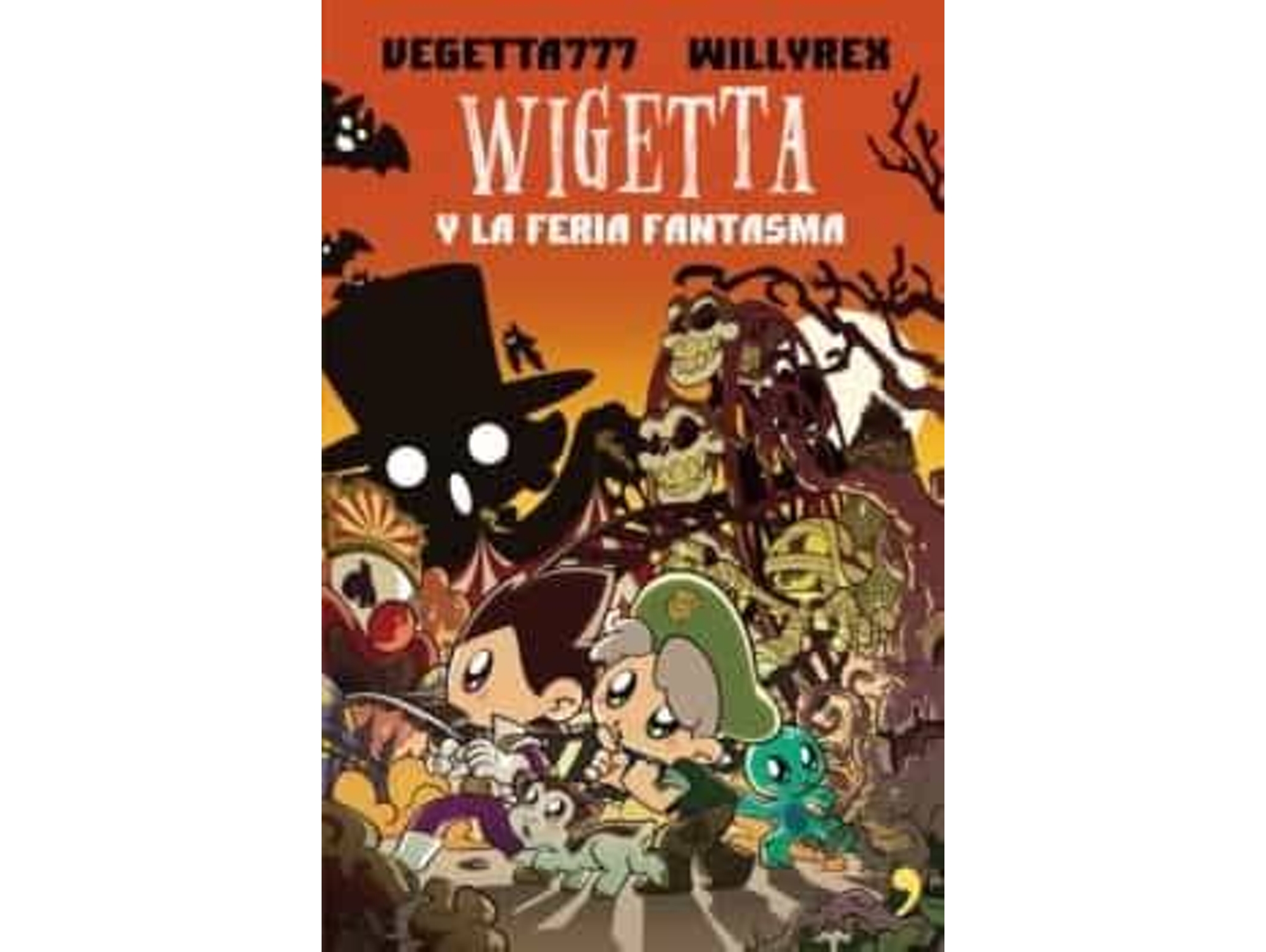 Libro Wigetta y la Feria Fantasma de Vegetta777 (Año de edición - 2017)