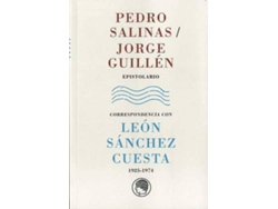 Libro Pedro Salinas / Jorge Guillén: Epistolario. Correspondencia Con León Sánchez Cuesta de Pedro Guillén Salinas, León Jorge Sánchez Cuesta (Español)