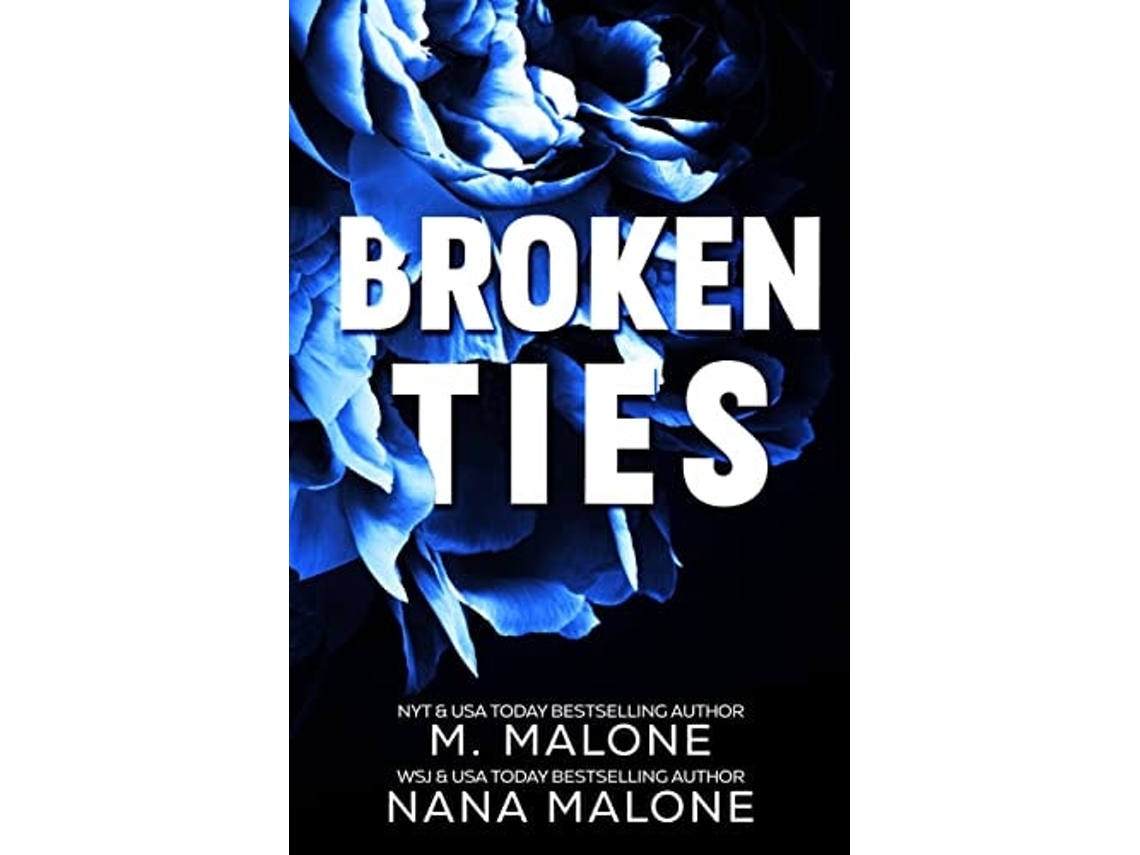 Libro Broken Ties de Nana Malone e M Malone (Inglés)