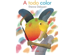 Libro A Todo Color de Etienne Delessert (Español)