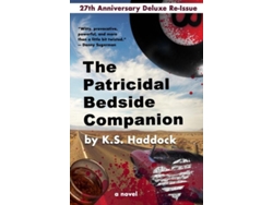 Libro The Patricidal Bedside Companion 27th Anniversary Gen-x Edition De Ks Haddock (inglés)