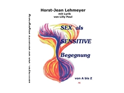 Libro Sex als sensitive Begegnung German Edition de Horst-Jean Lehmeyer (Alemán)