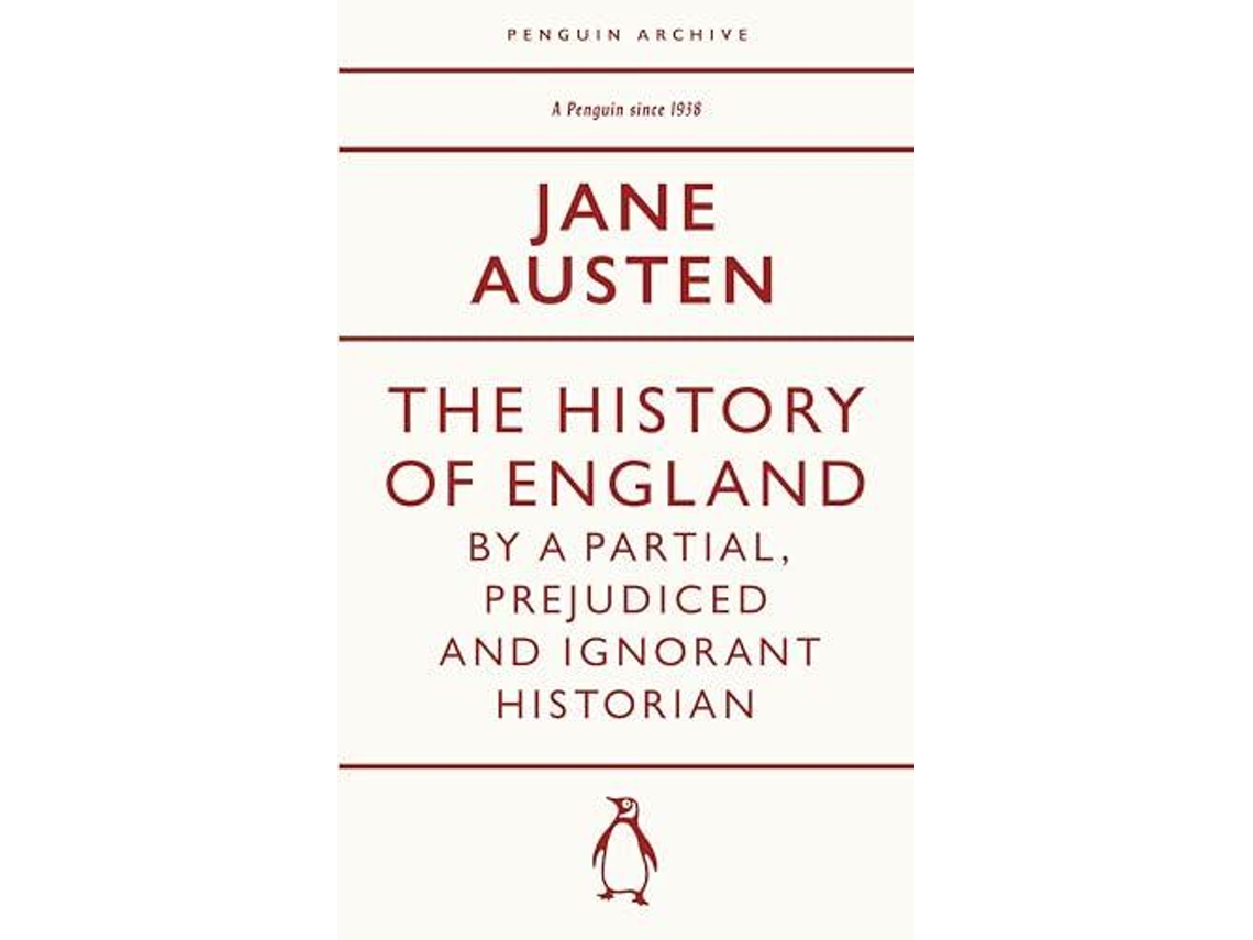 Libro The History Of England By A Partial, Prejudiced And Ignorant Historian De Jane Austen (inglés)