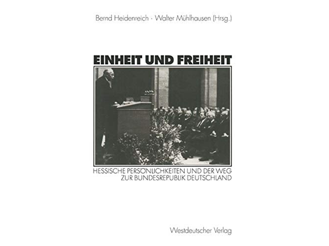 Libro Einheit Und Freiheit De Walter M�hlhausen (alemán)