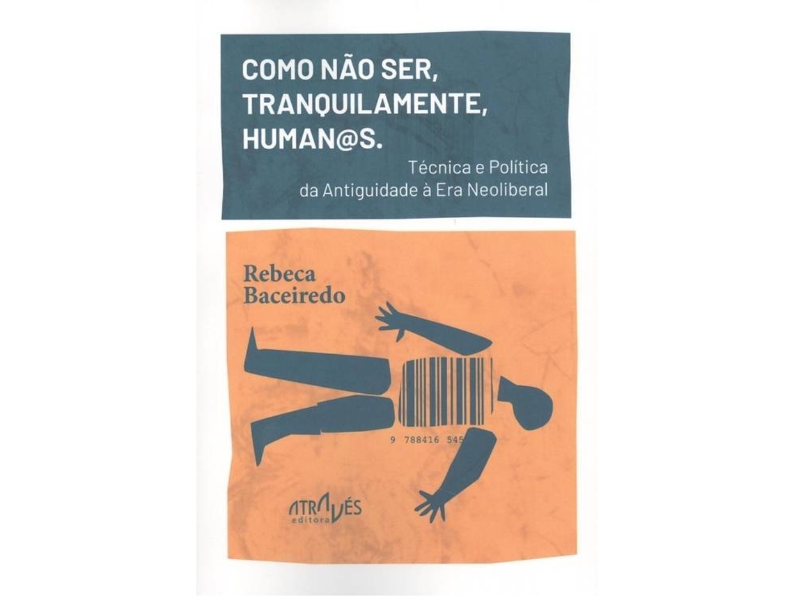 Libro Como Nâo Ser , Tranquilamente , Human@S. de Rebeca Baceiredo (Galego)
