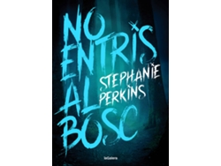 Libro No Entris Al Bosc de Stephanie Perkins (Catalán)