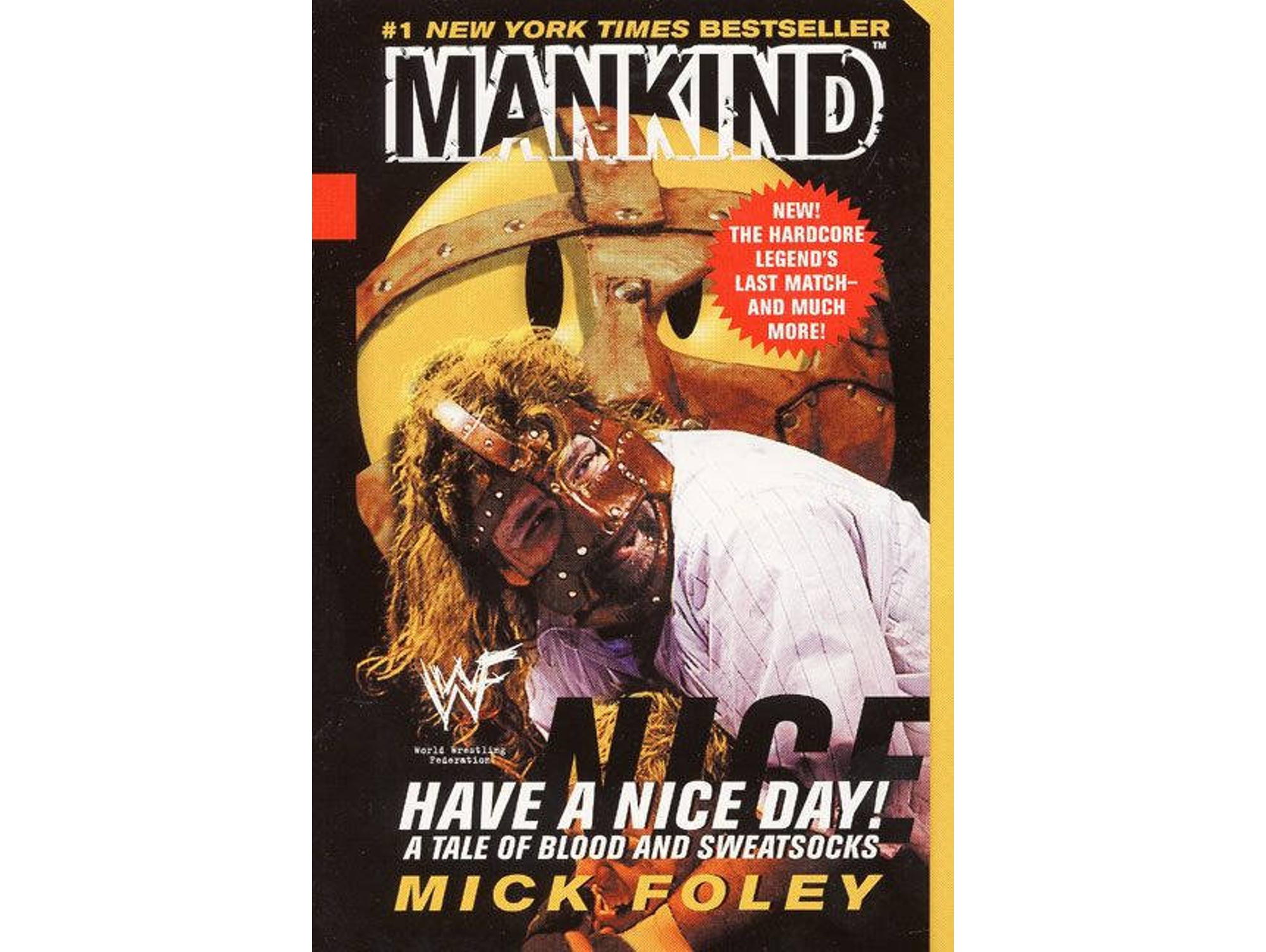 Libro Have A Nice Day A Tale of Blood and Sweatsocks de Mick Foley, Mankind et al. (Inglés)