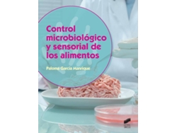 Libro Control Microbiologico Y Sensorial De Los Alimentos de Mª Paloma García Manrique (Español)