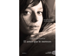 Libro El Amor Que Te Mereces de Daria Bignardi (Español)