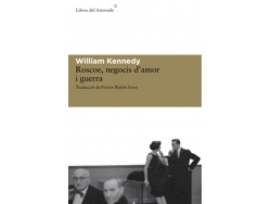 Libro Roscoe, Negocis D'Amor I Guerra de Kennedy, William (Catalan)