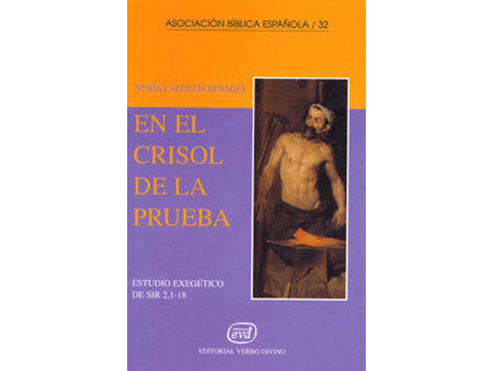 Libro En Crisol Prueba.(Asociacion Biblica Española) de Nuria Calduch-Benages (Español)