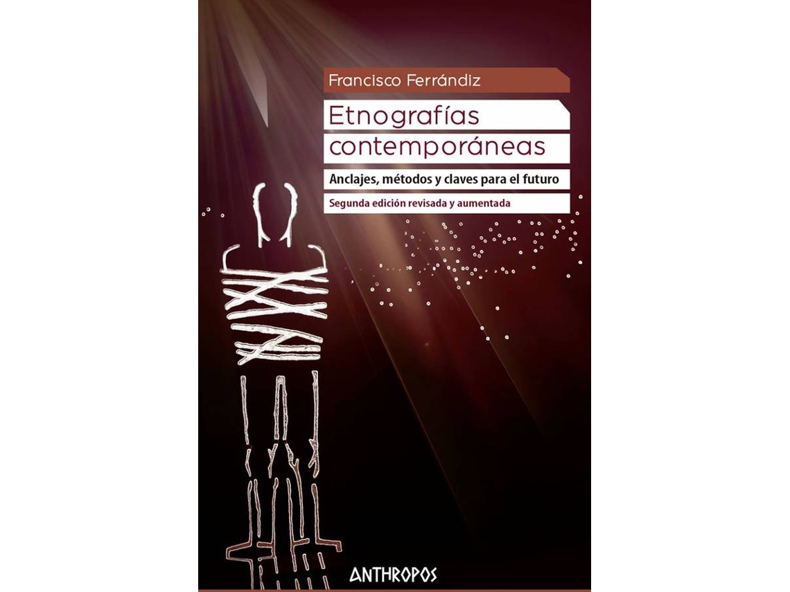 Libro Etnografías Contemporáneas (2ª Edición Revisada Y Aumentada) de Ferrándiz Francisco (Español)