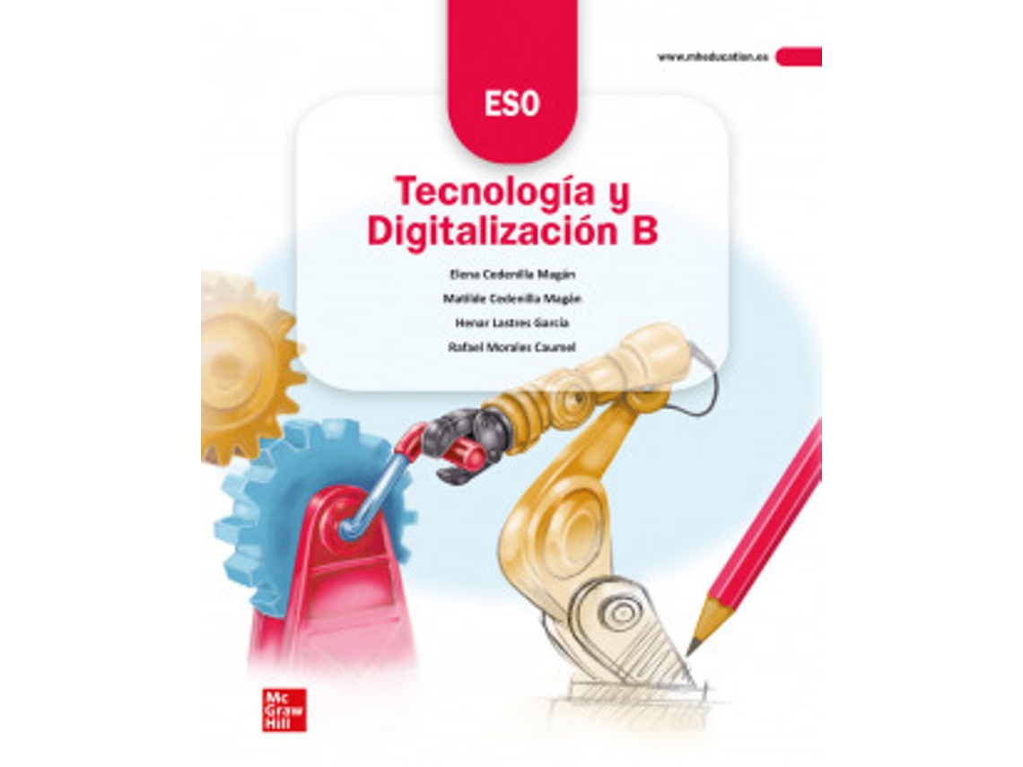 Libro 2 - 3 Tecnologia Y Digitaliacion Ed22 de MCGRAW HILL (Castellano)