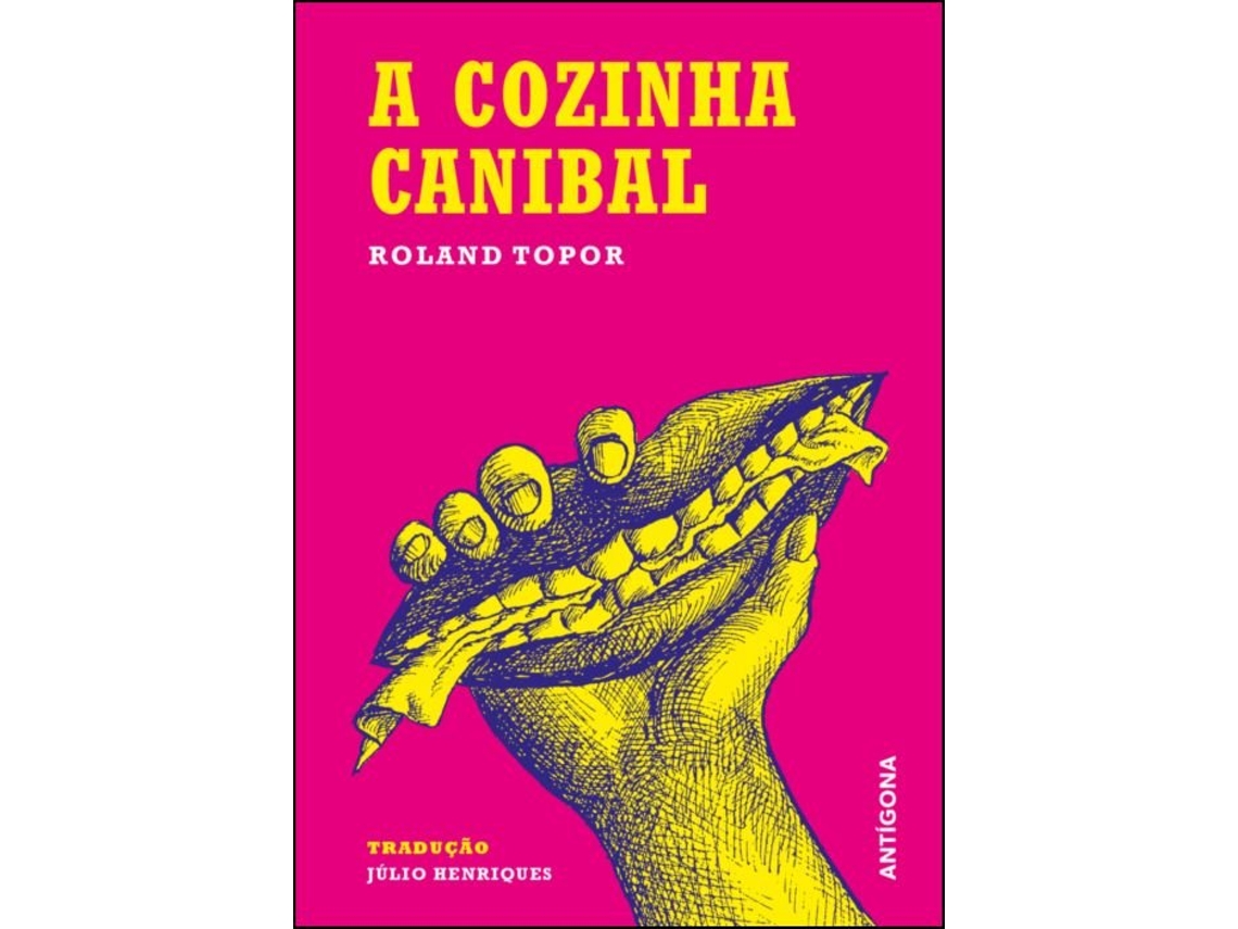 Libro A Cozinha Canibal de Roland Topor e Tradução: Júlio Henriques (Portugués)