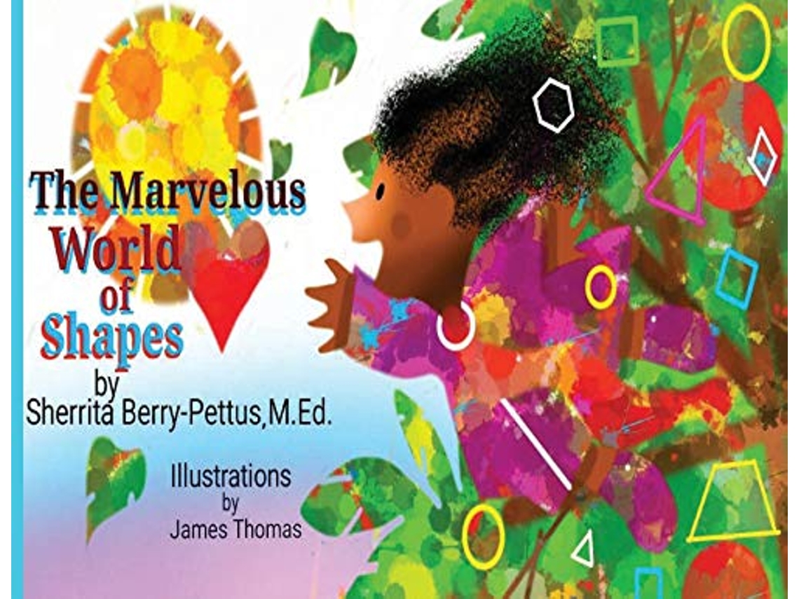 Libro The Marvelous World of Shapes de Sherrita Berry-Pettus (Inglés)