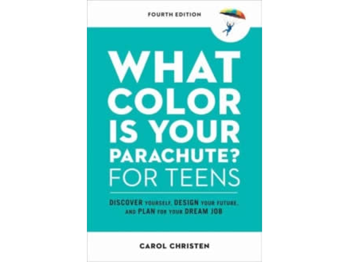 Libro What Color Is Your Parachute? For Teens Fourth Ed de Christen Carol (Inglés)