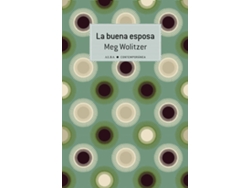 Libro La Buena Esposa de Meg Wolitzer (Español)