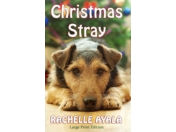 Libro Christmas Stray De Rachelle Ayala (inglés)