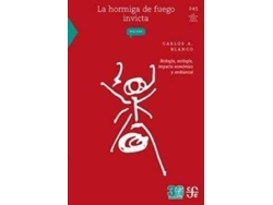 Libro La Hormiga de Fuego Invicta Biologia, Ecologia, Impacto Economico y Ambiental de Carlos A Blanco (Español)