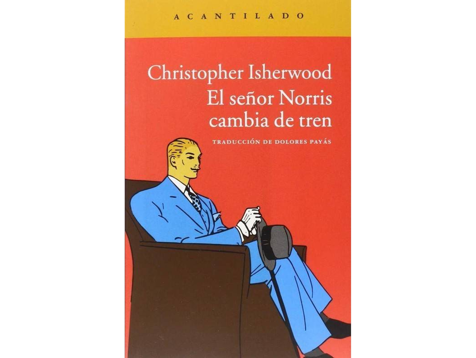 Libro Señor Norris Camia De Tren, El de Christopher Isherwood (Español)