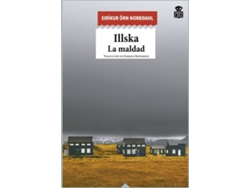 Libro Illska de Eirikur Orn Norodahl (Español)