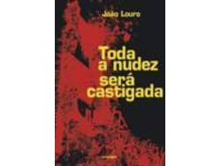 Libro Toda A Nudez Será Castigada de João Louro (Portugués)