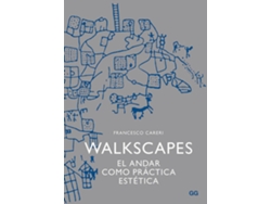 Libro Walkscapes: El Andar Como Práctica Estética de Francesco Careri (Español)