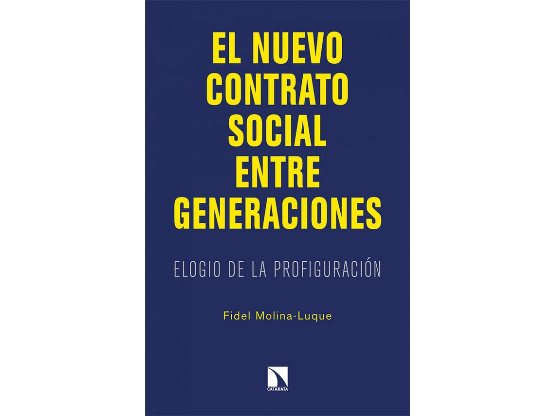Libro El Nuevo Contrato Social Entre Generaciones de Fidel Molina-Luque (Español)