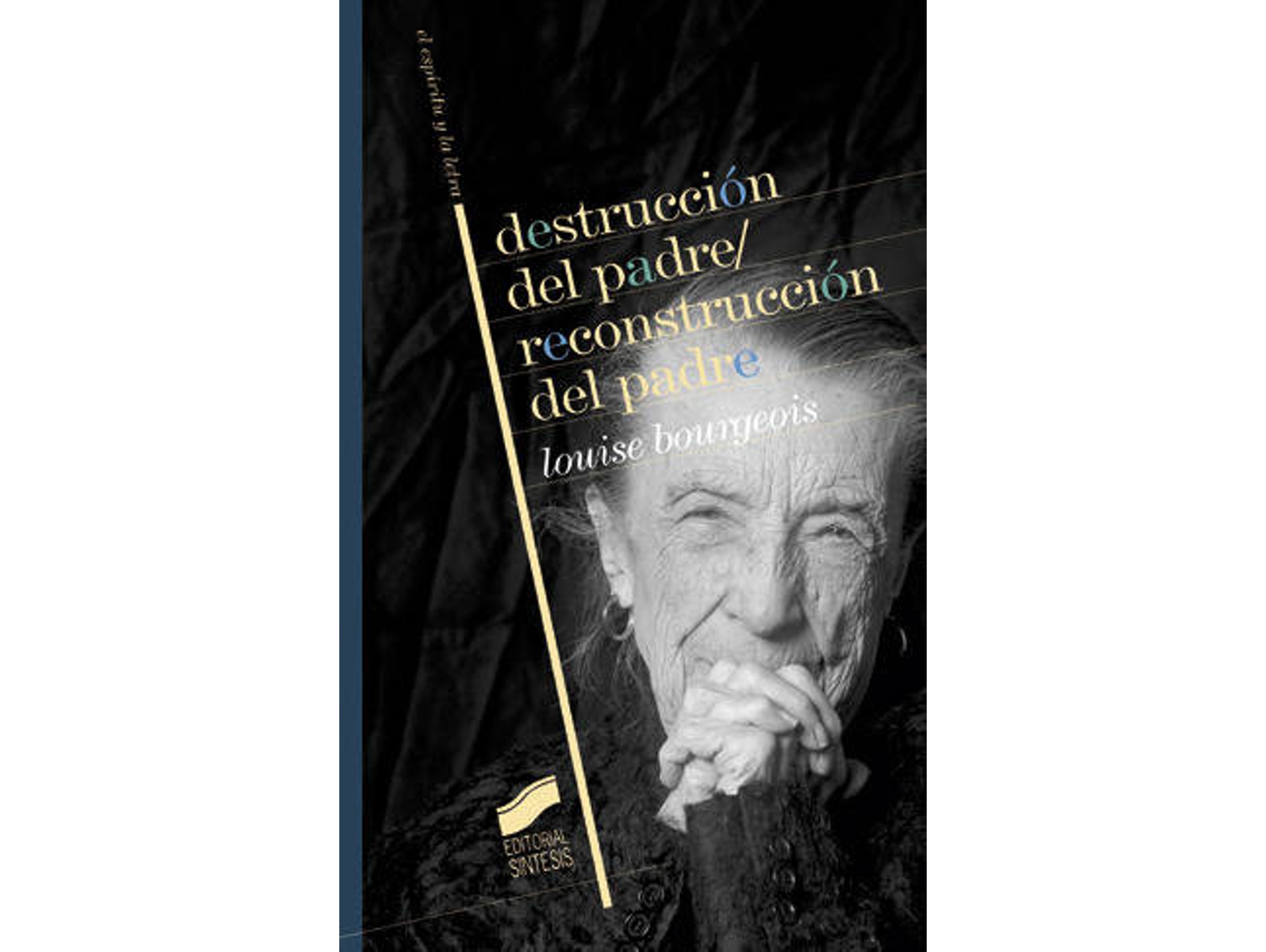 Libro Destrucción Del Padre-Reconstrucción Del Padre de Louise Bourgeois (Español)
