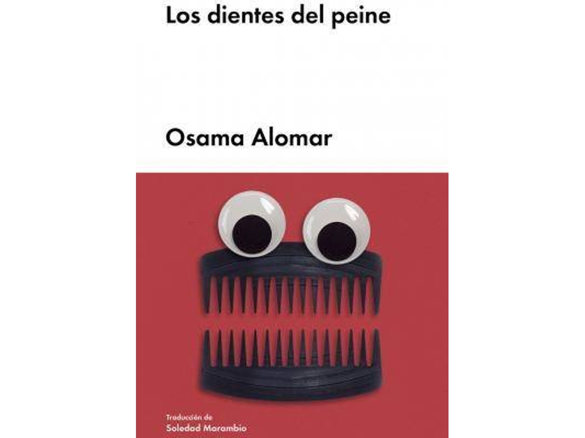Libro Los Dientes del Peine de Osama Alomar (Español)
