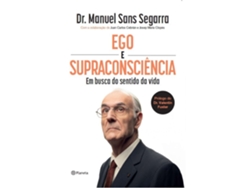 Ego E Supraconsciência De Dr. Manuel Sans Segarra