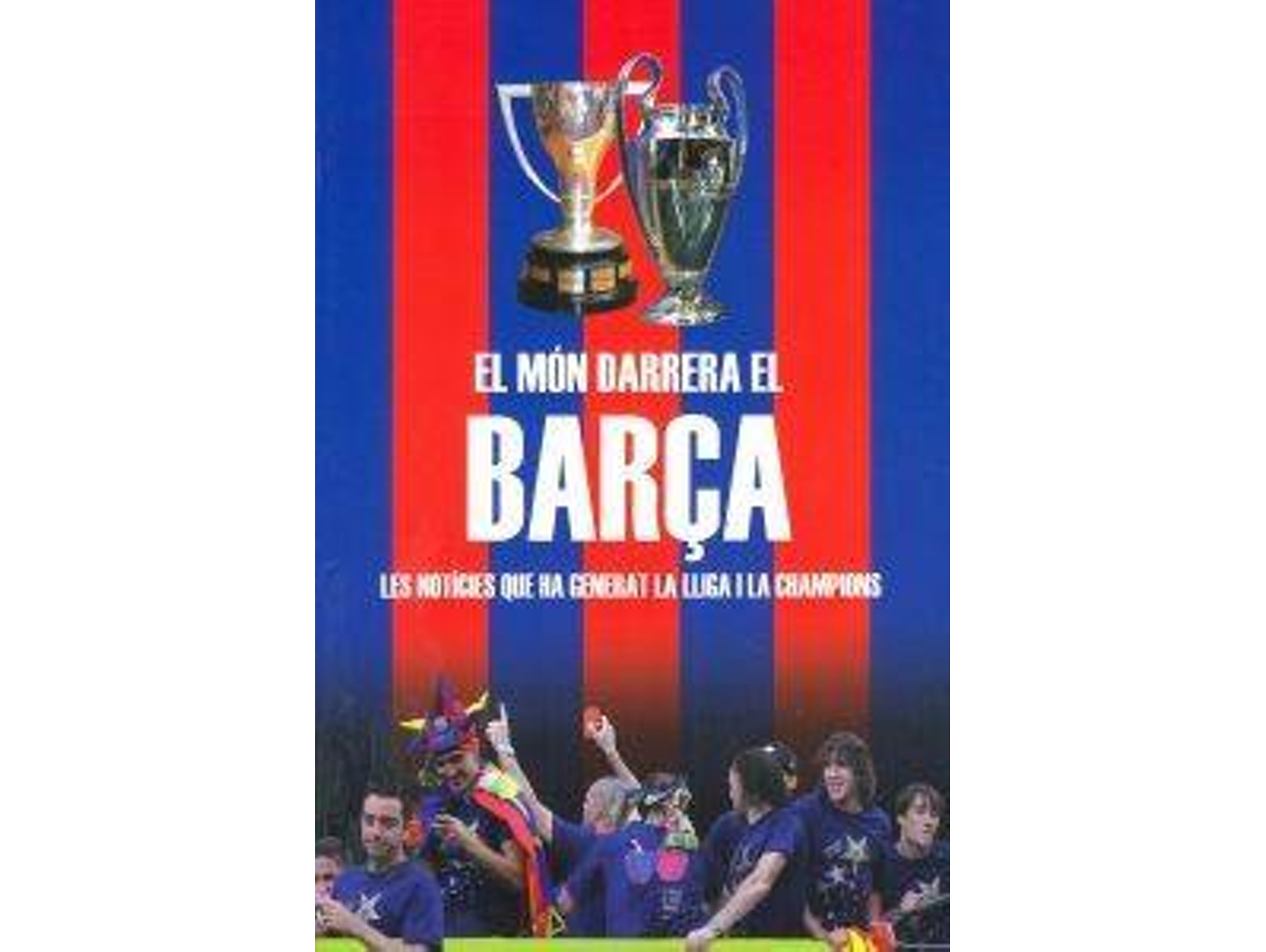Libro El Món Darrera El Barça de Pere Homs Sanfeliu