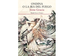 Libro Ondina O La Ira Del Fuego de Irene Gracia (Español)