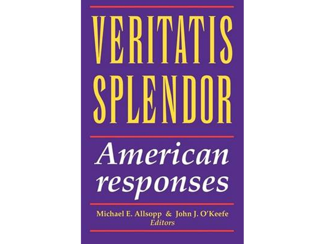 Libro Vertatis Splendor de Edited By Michael E Allsopp e Edited By John J O Keefe (Inglés)
