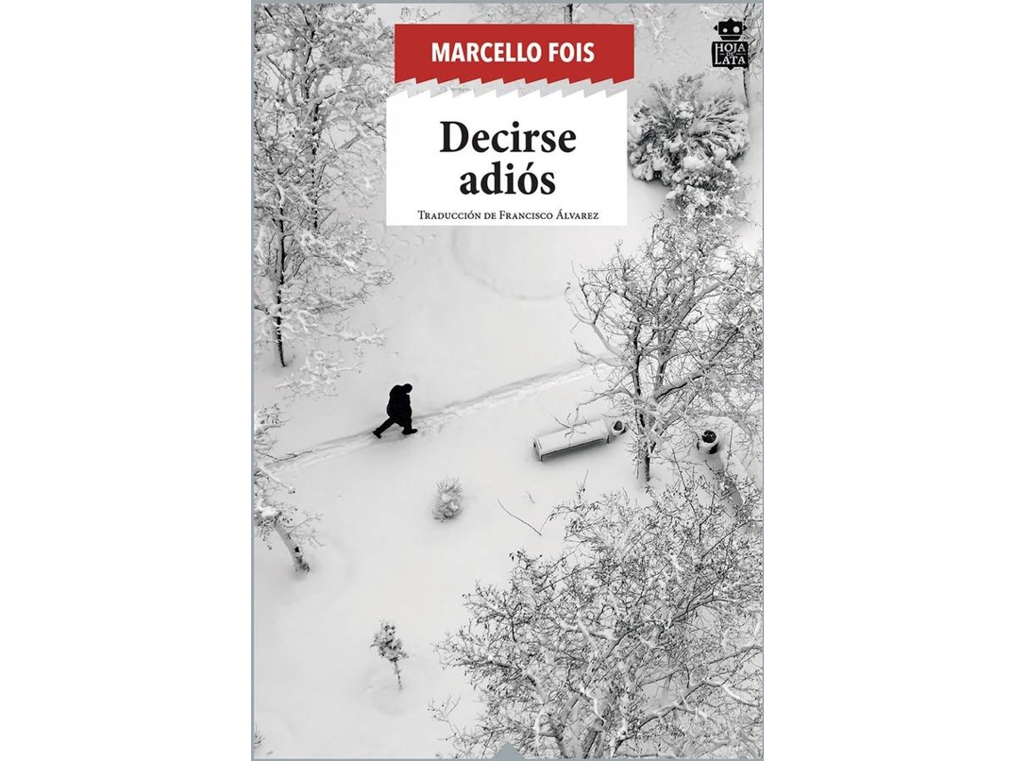 Libro Decirse Adiós de Marcello Fois (Español)