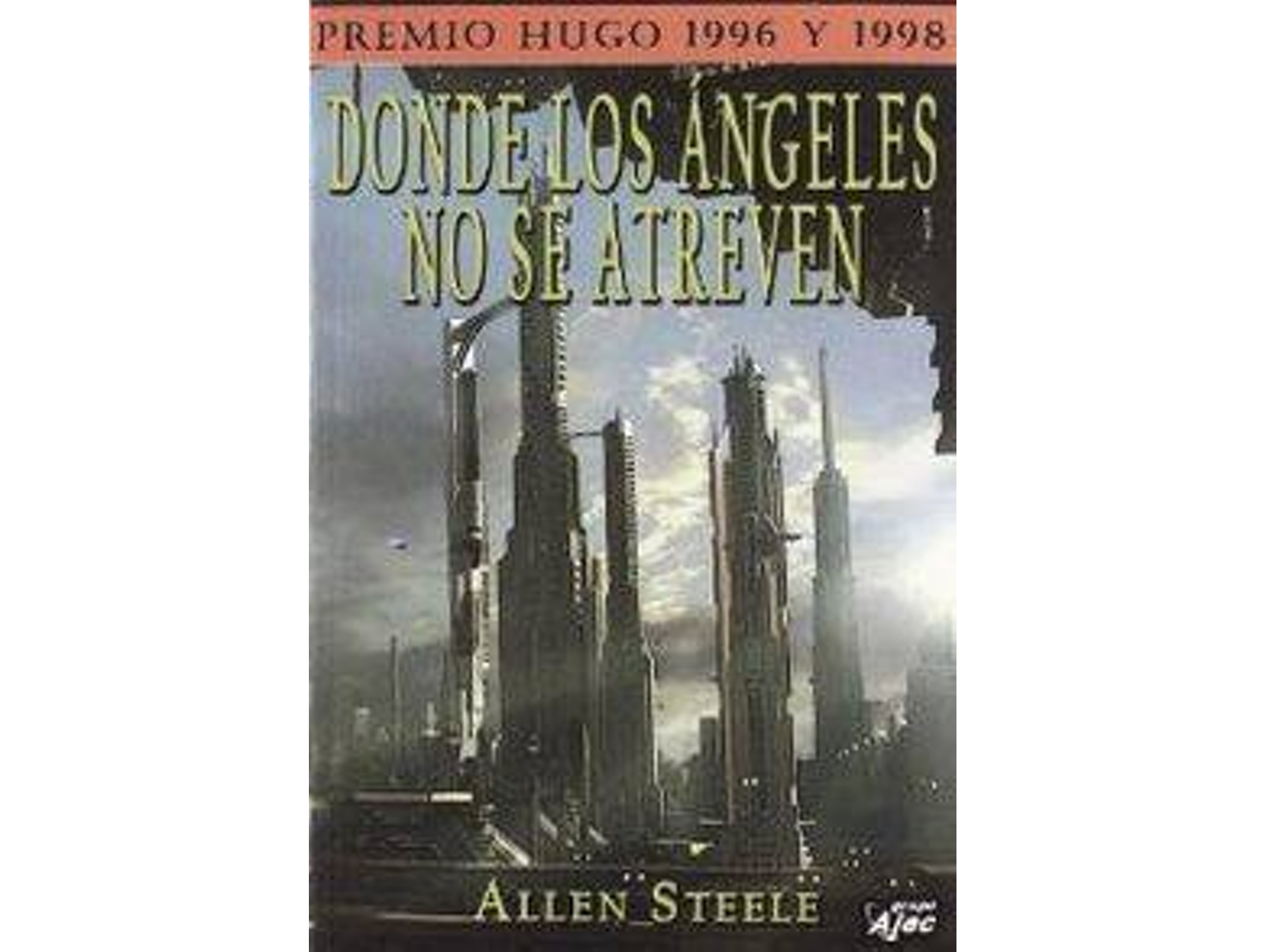 Libro Donde Los Ángeles No Se Atreven de Allen Steele (Español)
