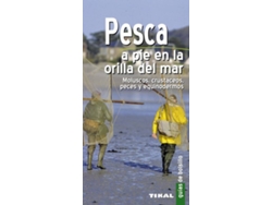 Libro Pesca A Pie En La Orilla Del Mar. Moluscos, Crustáceos, Peces Y Equinodermos de Pascal Durantel e Gérard Houdou (Español)