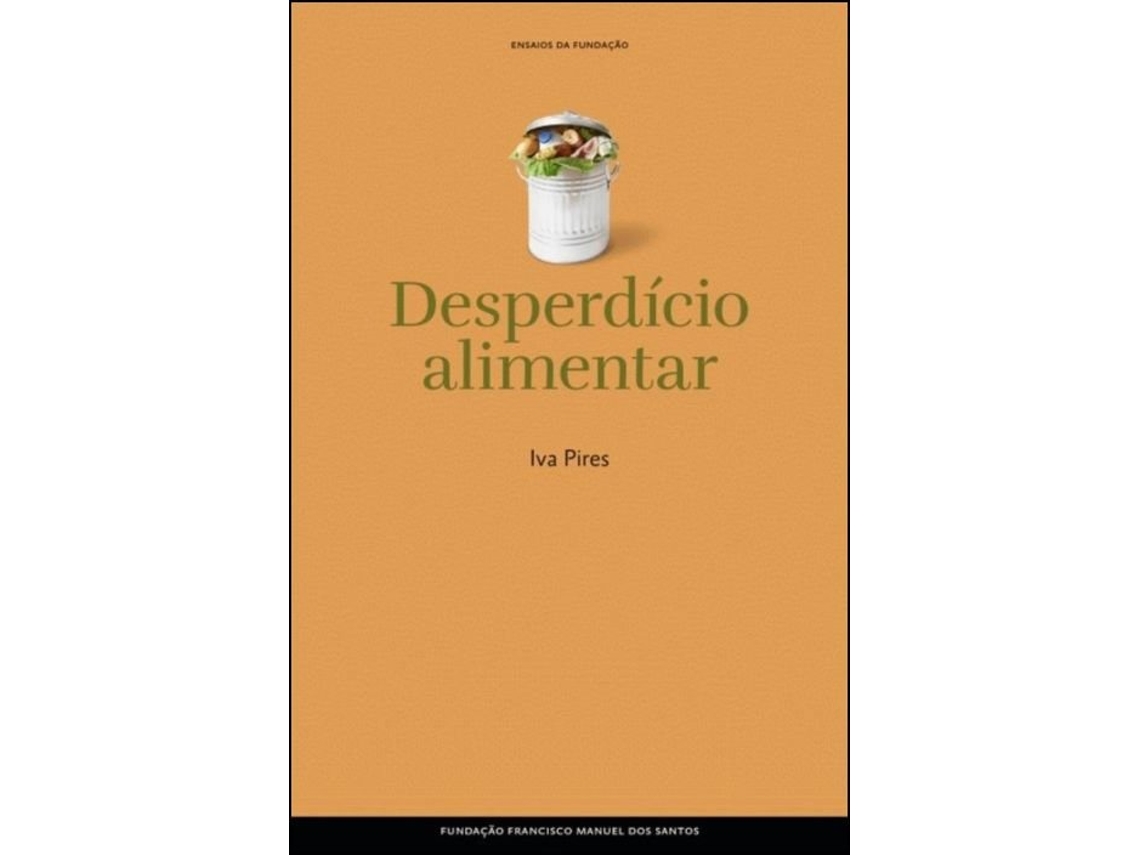 Libro Desperdício Alimentar de Iva Pires (Portugués)