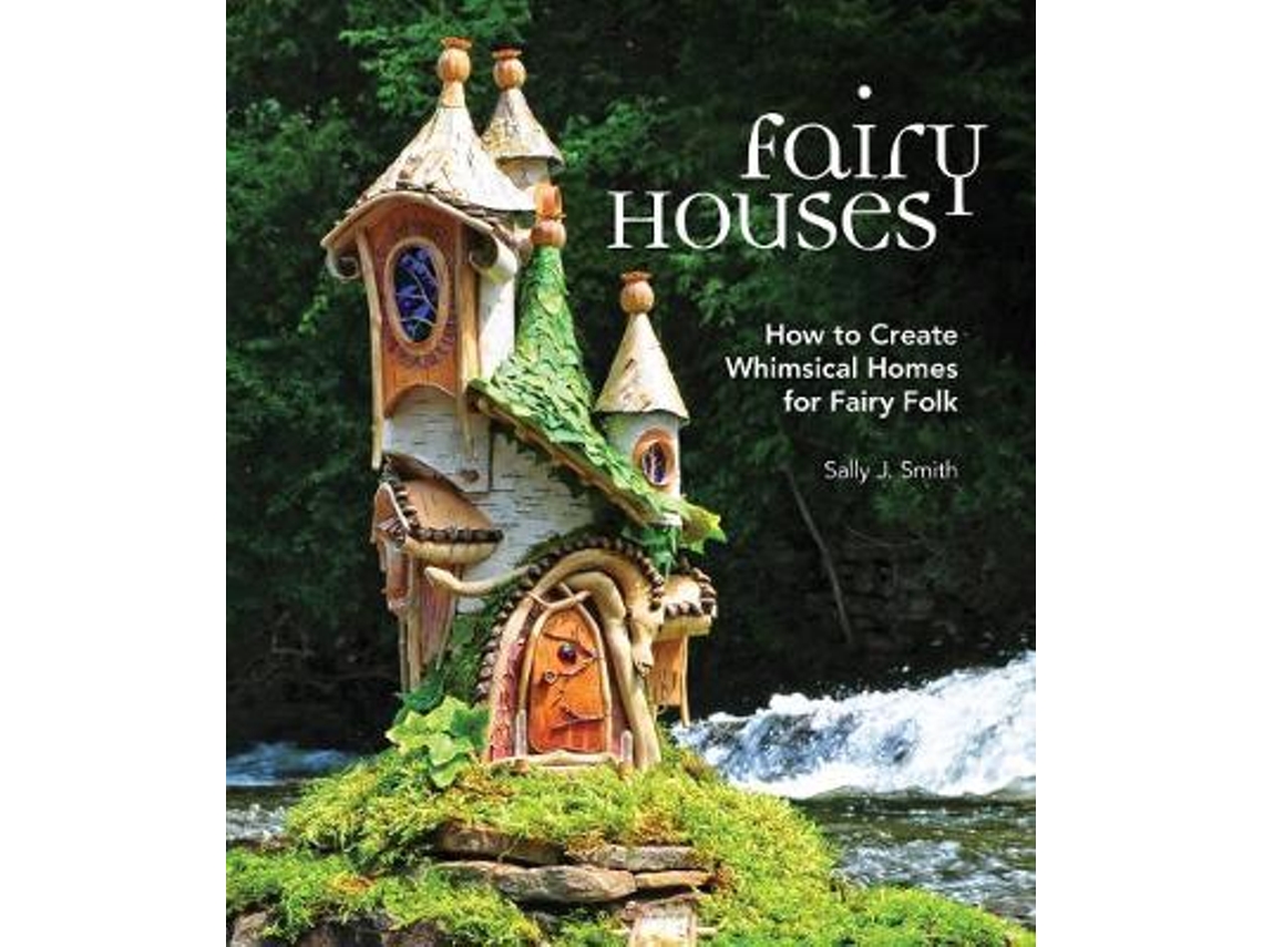 Libro Fairy Houses de Sally J Smith (Inglés - Tapa Dura)