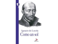 Libro Como Un Sol de Ignacio De Loyola (Español)