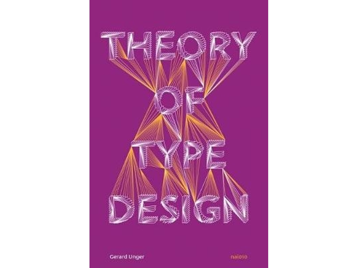 Libro Theory of Type Design de Gerard Unger (Inglés - Tapa Dura)
