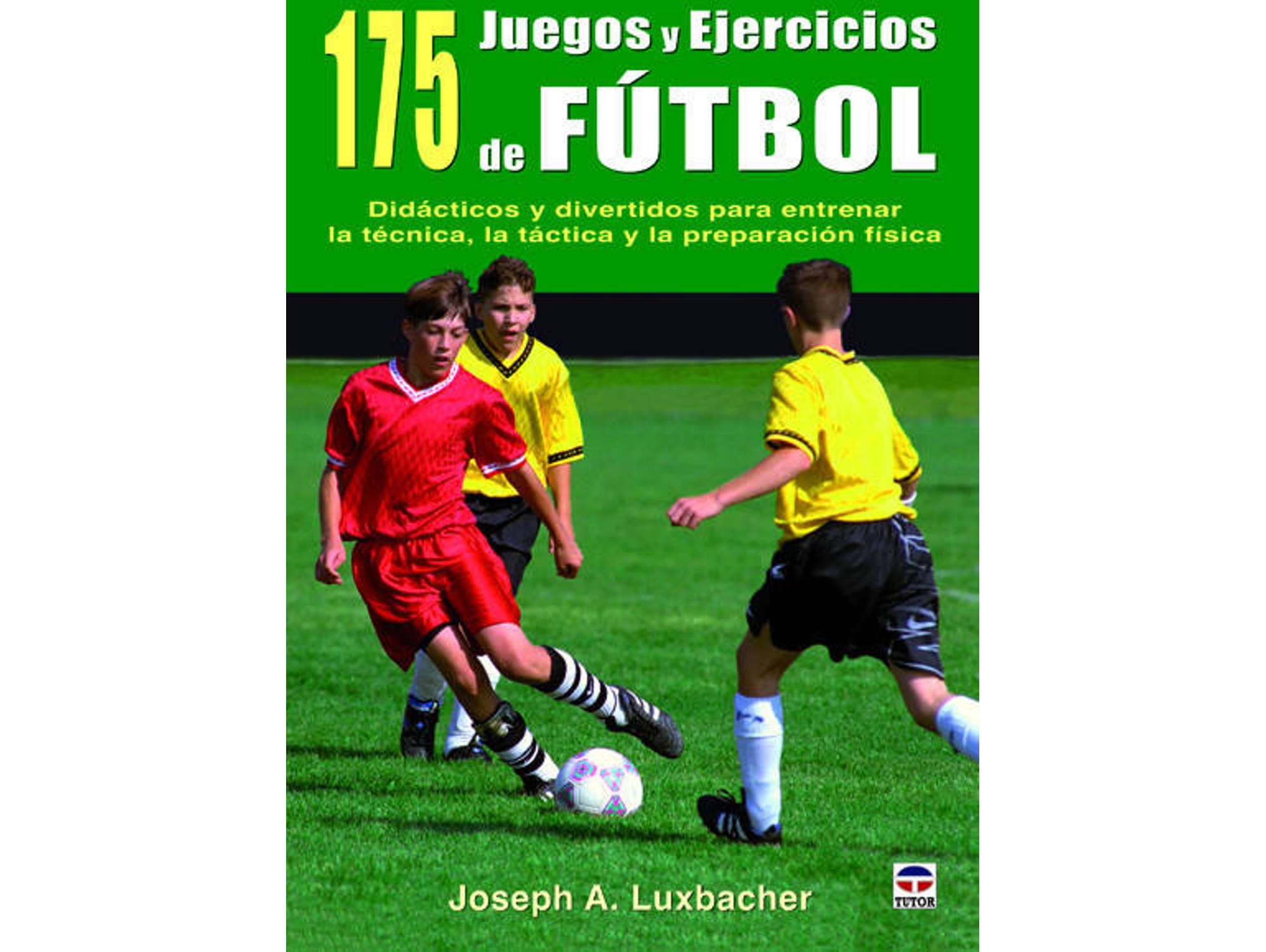 Libro 175 Juegos Y Ejercicios De Fútbol de Joseph A Luxbacher (Español)