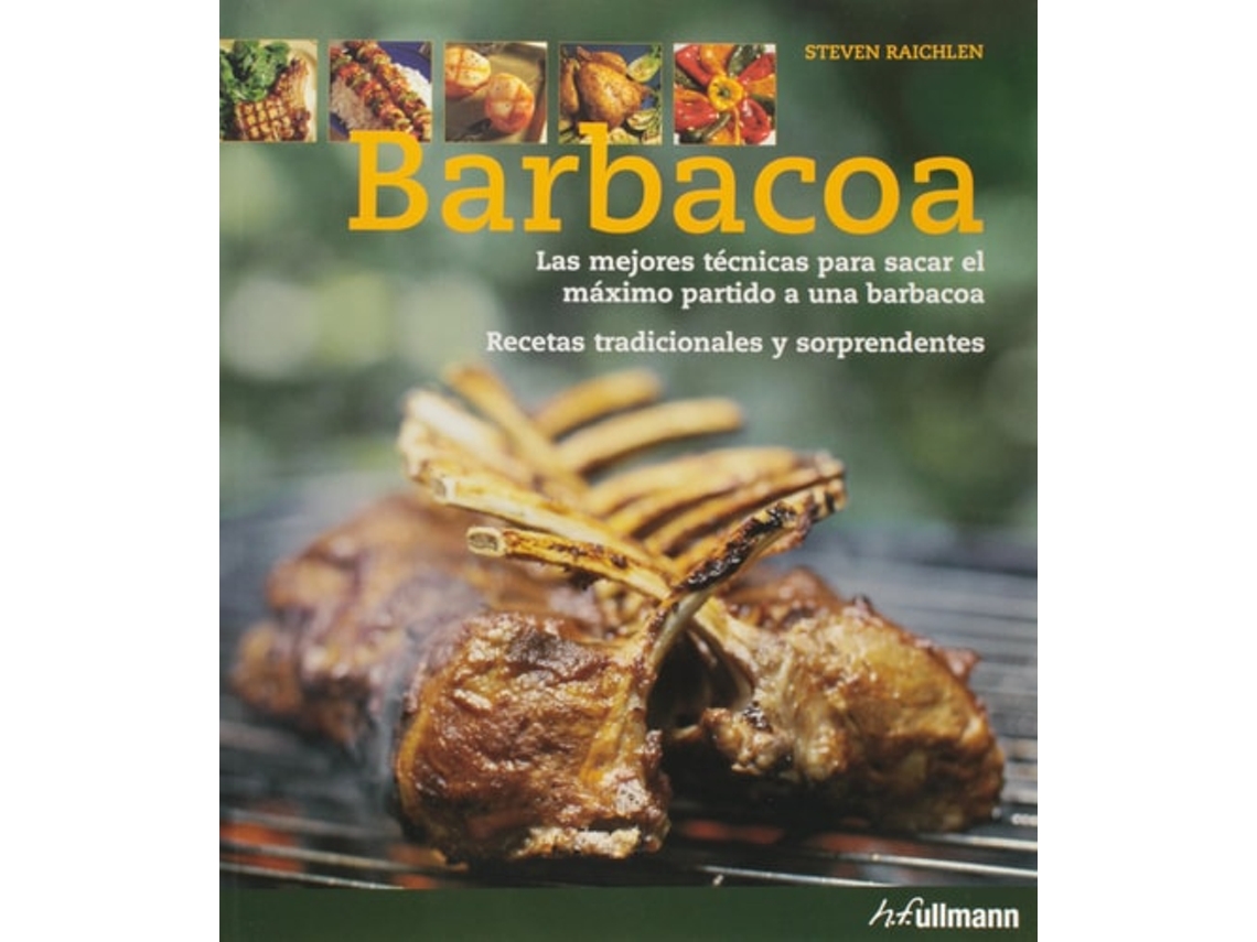 Libro Barbacoa Las Mejores Tecnicas de Steven Raichlen (Español)