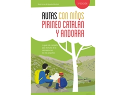Libro Rutas Con Niños En El Pirineo Catalán Y Andorra de Noel Arraiz Y Águeda Monfort (Español)