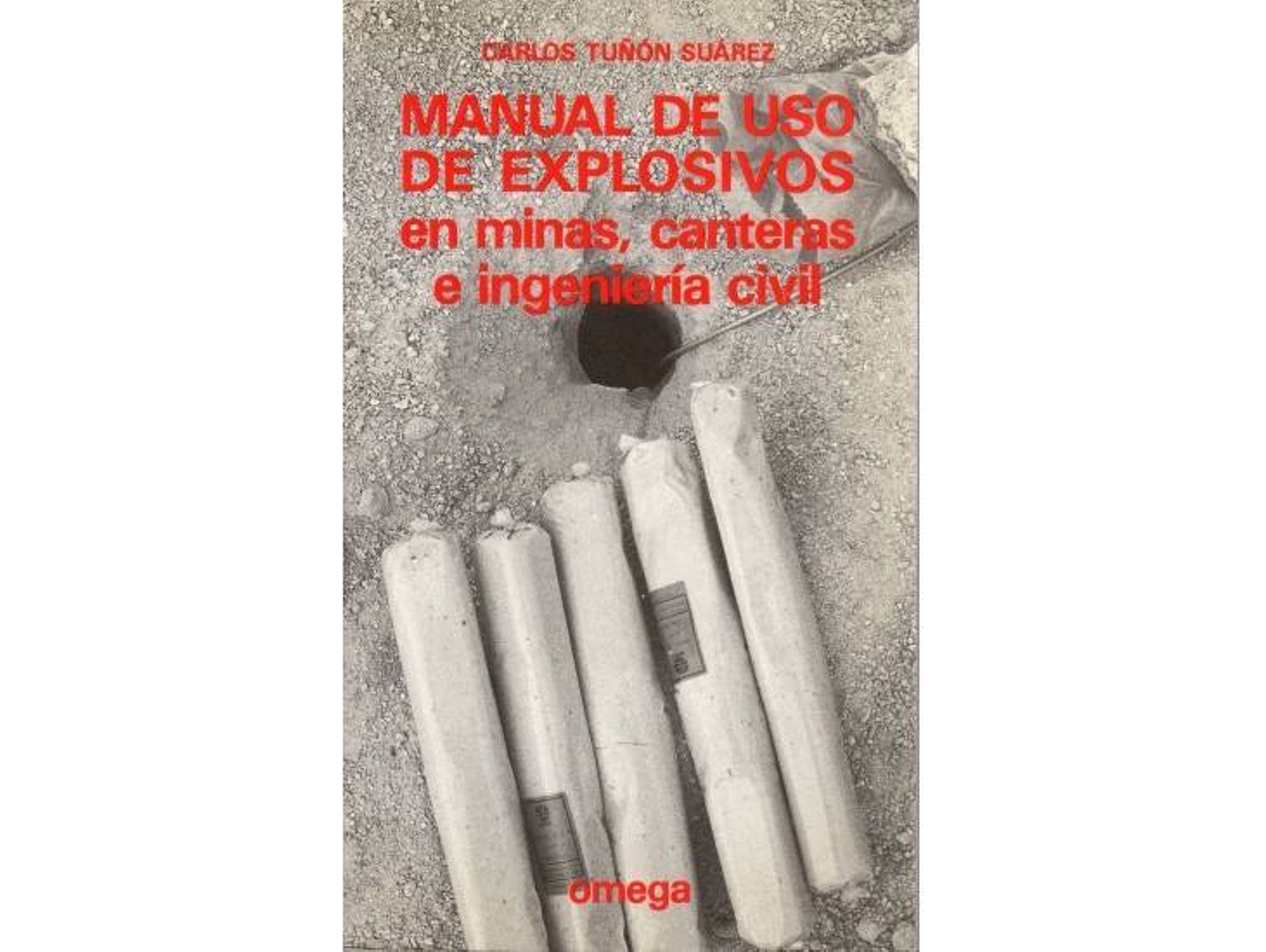 Libro Manual Uso Explosivos de Tuñon (Español)