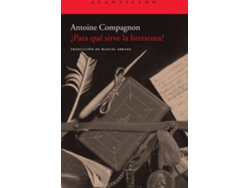 Libro Para Que Sirve La Literatura? de Antoine Compagnon (Español)