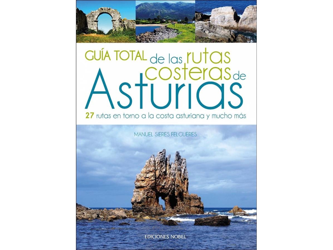 Libro Guía Total De Las Rutas Costeras De Asturias de Manuel Sieres Felgueres (Español)