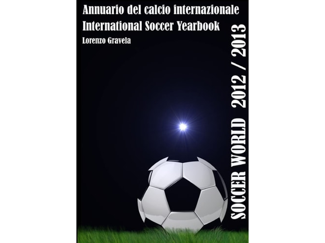 Libro Soccer World 2012/2013 De Lorenzo Gravela (inglés)